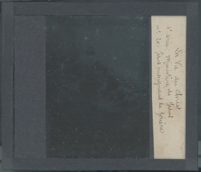 Ministère de Jésus, photo plaque verre, noir & blanc, positif 8,5x10 cm