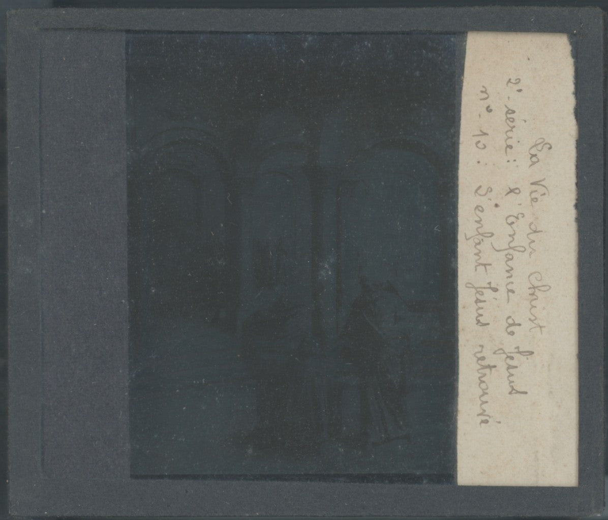L’Enfant Jésus retrouvé, photo plaque verre, noir & blanc, positif 8,5x10 cm