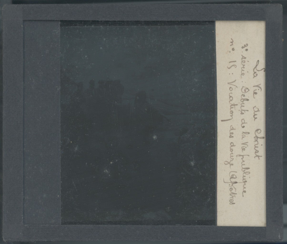 La Vocation des Apôtres, photo plaque verre, noir & blanc, positif 8,5x10 cm